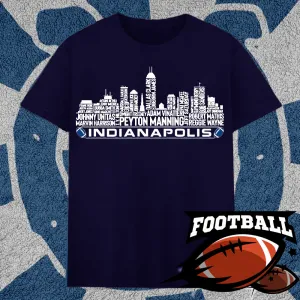Indianapolis Football Team All Time Legends Name Tee Hoodie Sweatshirt Indianapolis City Skyline Tee Football Fans Gift