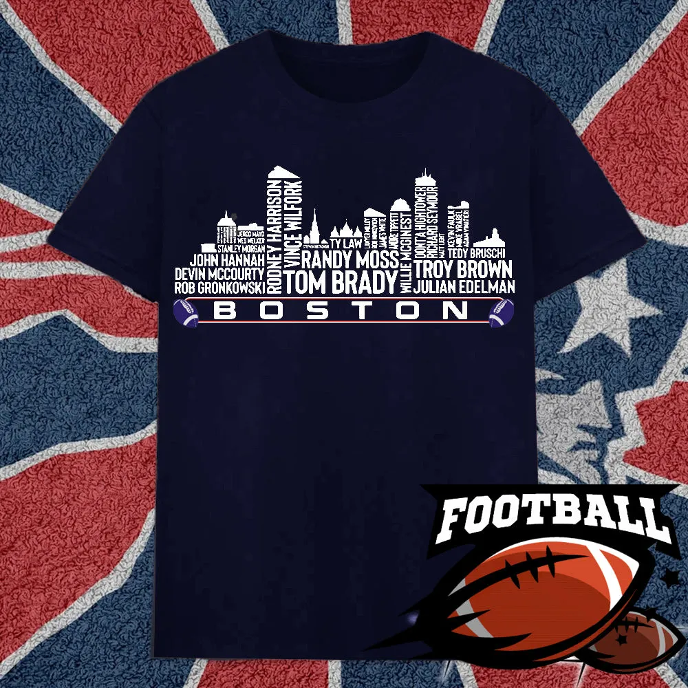 New England Football Team All Time Legends Name Tee Hoodie Sweatshirt Boston City Skyline Tee Football Fans Gift
